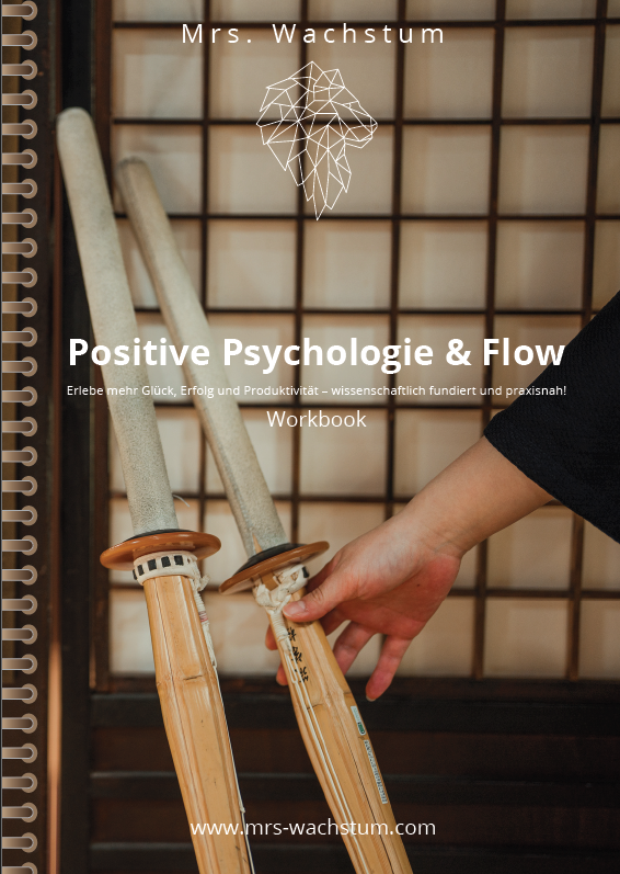 Positive Psychologie & Flow - Das High-Impact Workbook