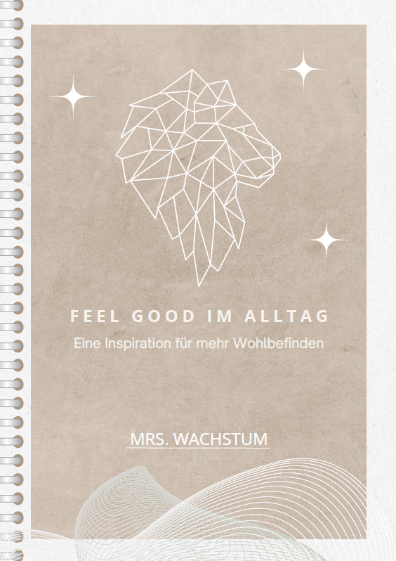 Feel Good im Alltag - Dein täglicher Wohlfühl-Boost