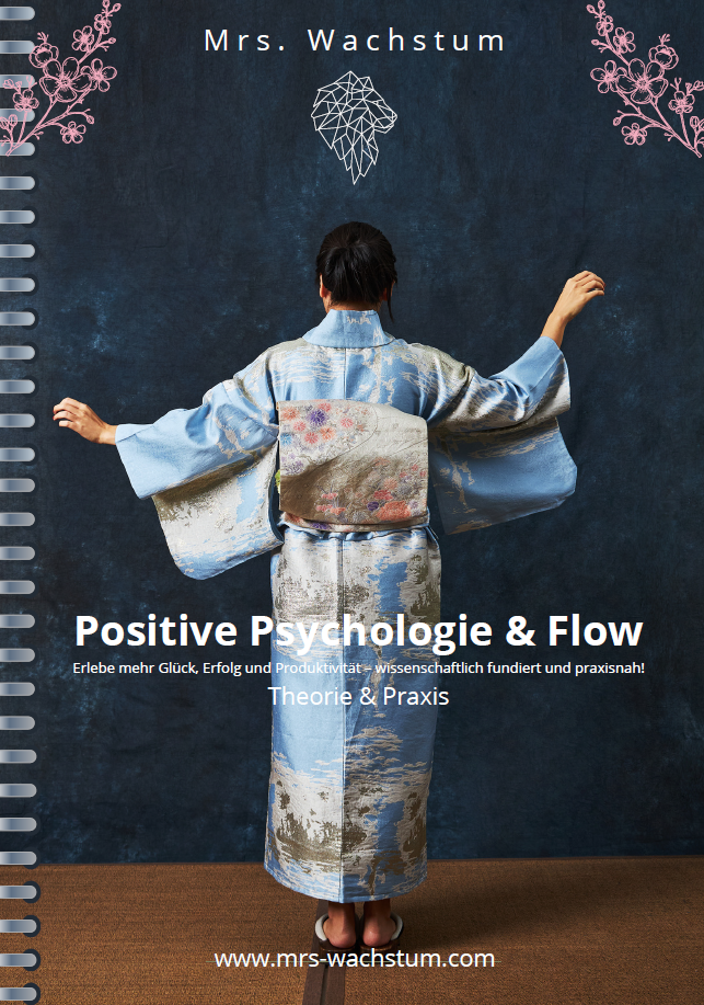 Positive Psychologie & Flow - Dein Weg zu High-Performance & Glück